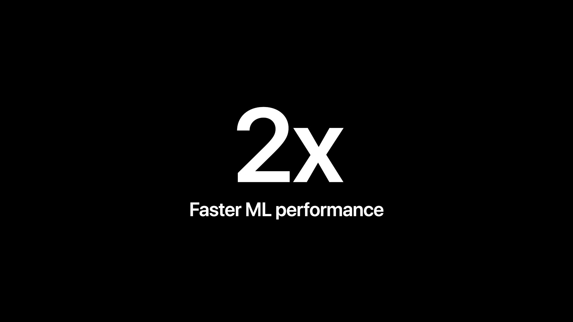 2x faster ml performance