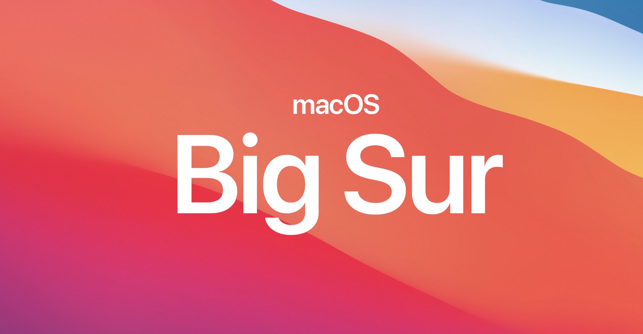 macOS Big Sur macOS Big Sur