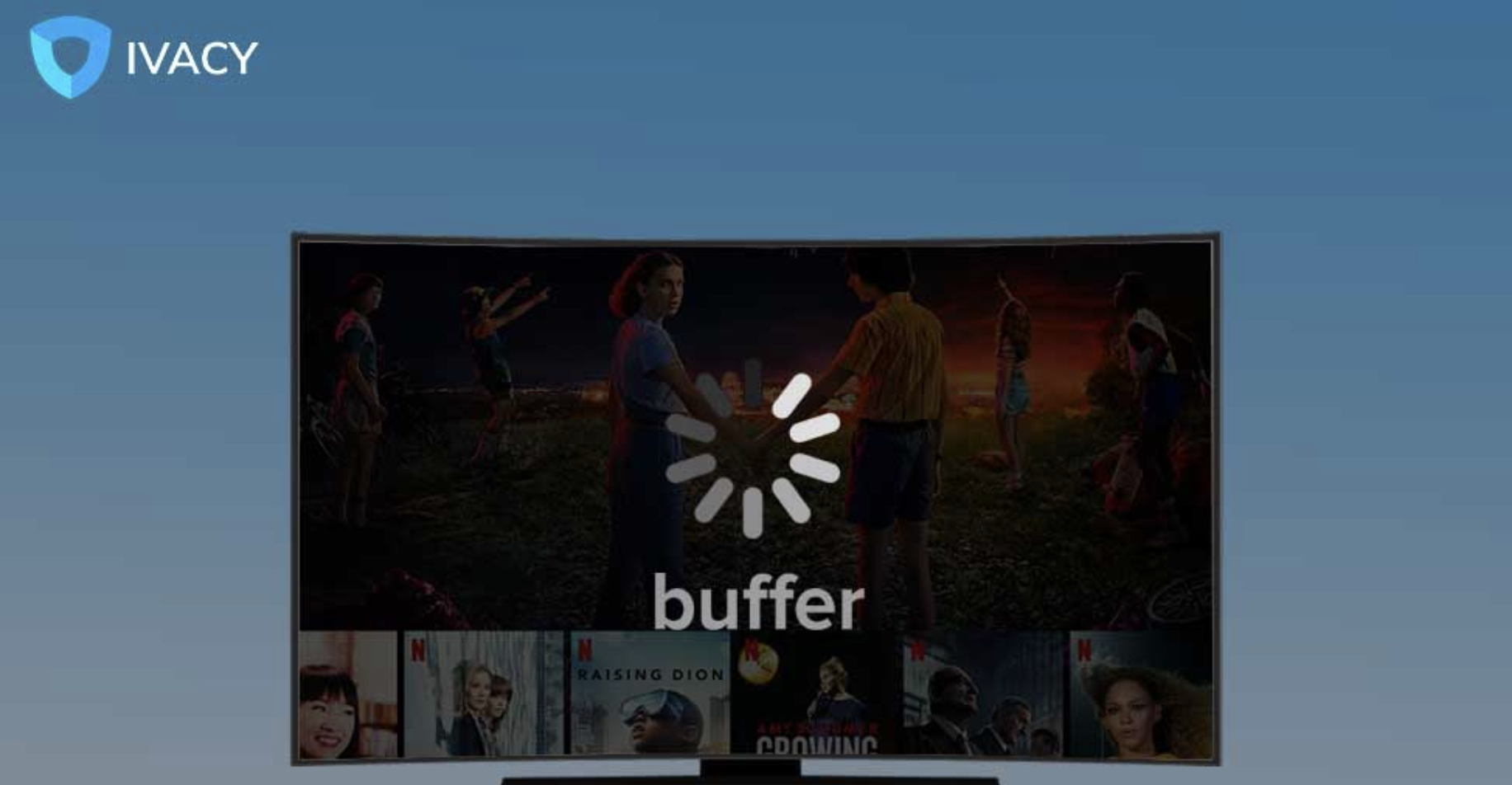 ivacy vpn buffering screen